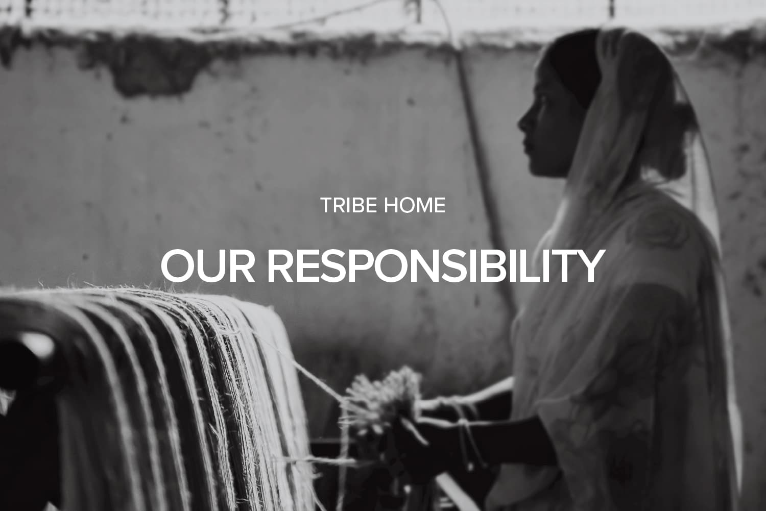 Tribe Home - Our Responsibility